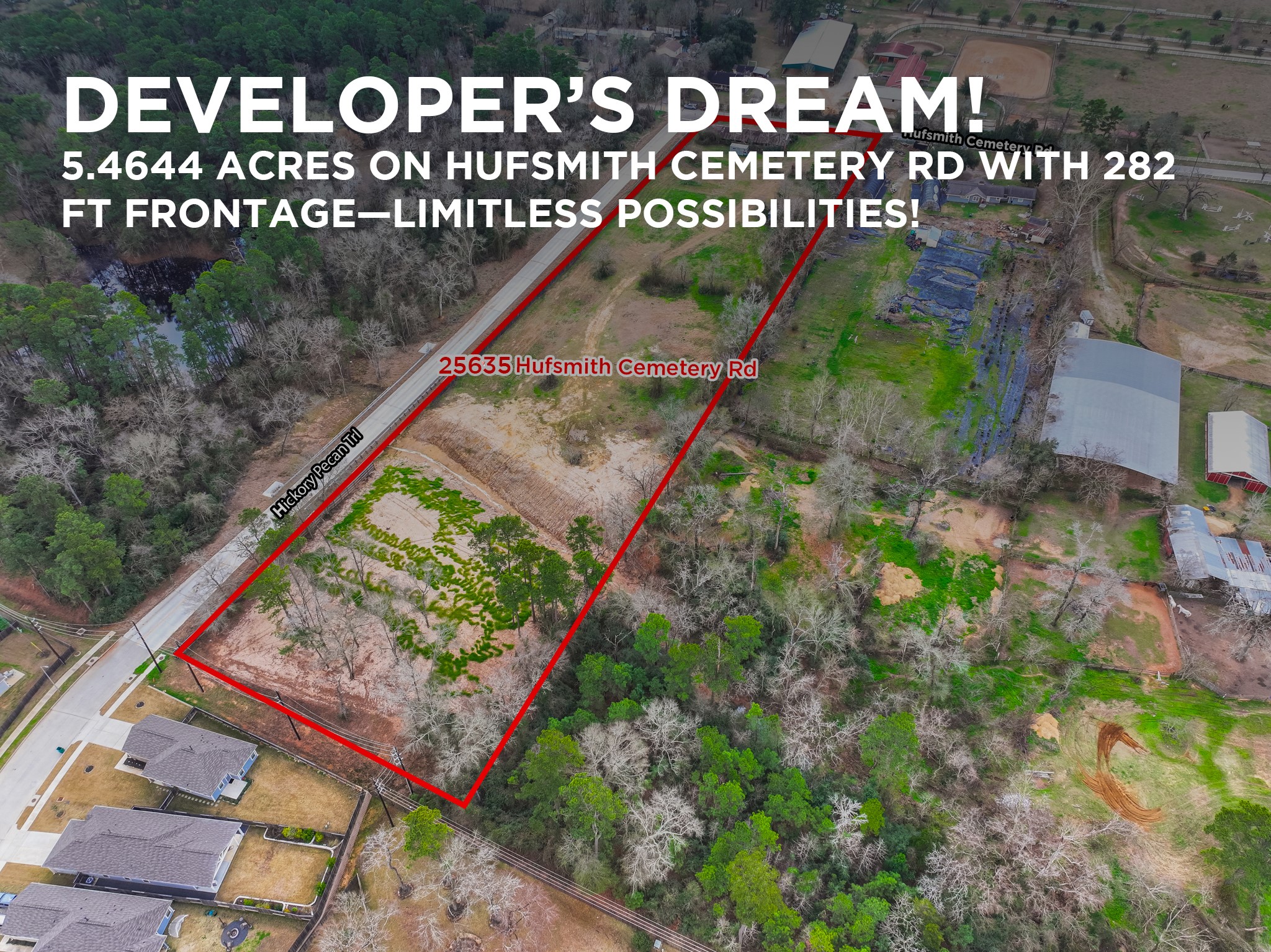 25503 Hufsmith Cemetery Road Tomball, TX 77375 - Photo 2 of 24 A developer's dream brought to life — 5.44 unrestricted acres along Hufsmith Cemetery Road in Tomball, Texas, featuring an outstanding 382 feet of road frontage, a well-defined rectangular footprint, and the kind of prime corner lot position that savvy developers have been actively seeking in this market.