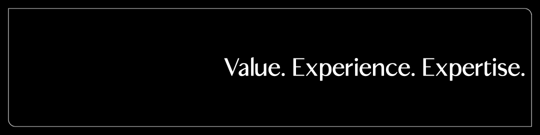 A text banner with the words Value. Experience. Expertise.