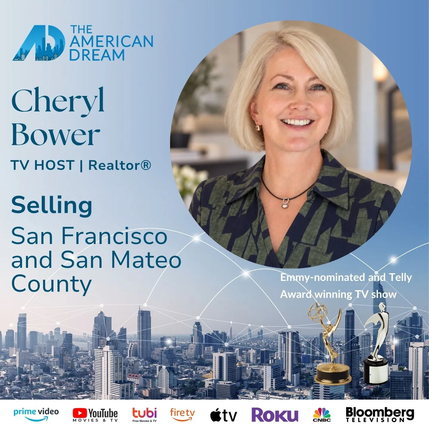 Cheryl Bower, Bay Area Realtor and American Dream TV host, serving home buyers and sellers in San Francisco and San Mateo County.
