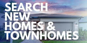 SEARCH NEW HOMES IN SOUTH FLORIDA