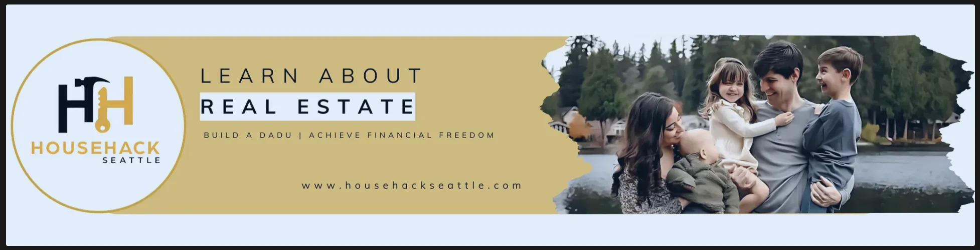 HouseHack Seattle Learn About Real Estate