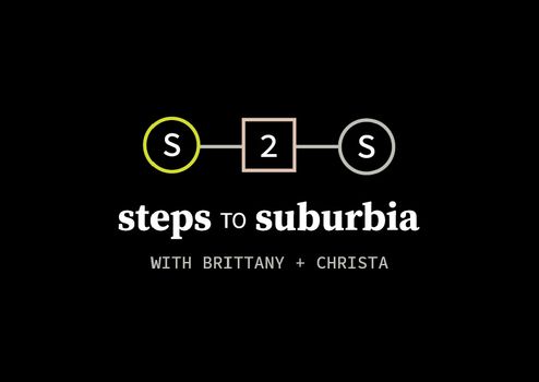 Steps to Suburbia