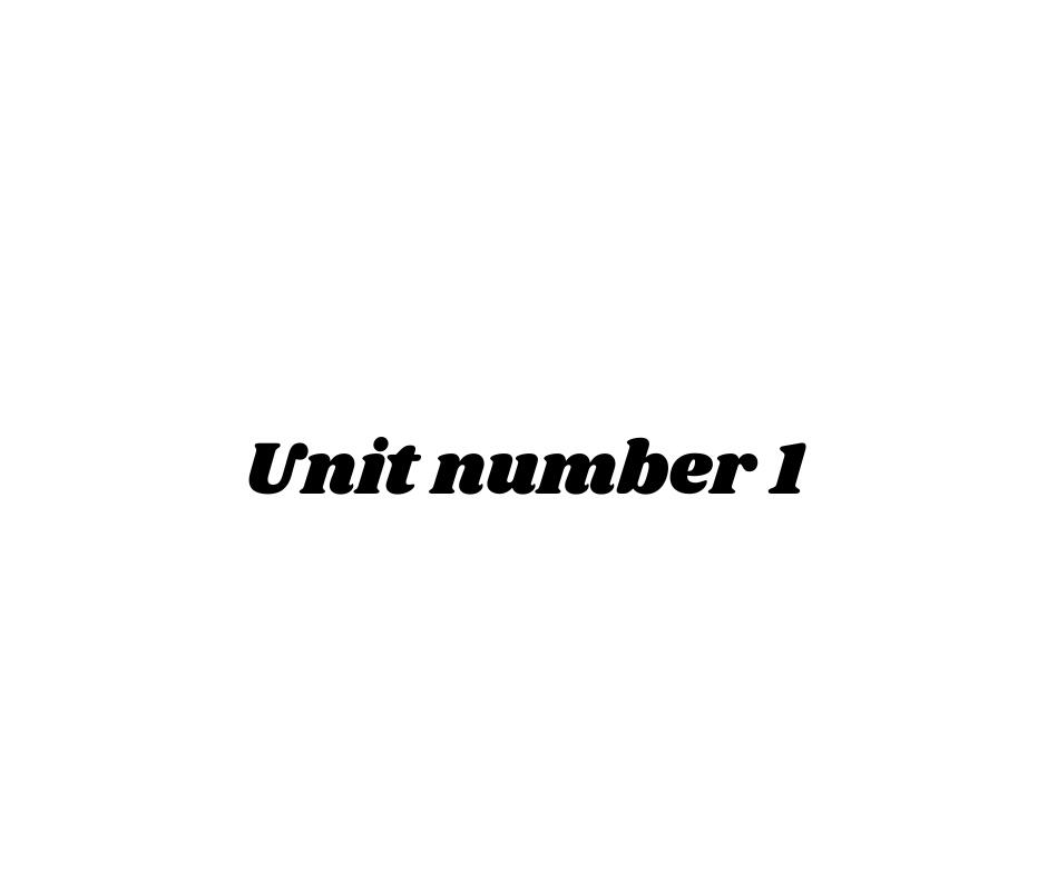 Unit 1