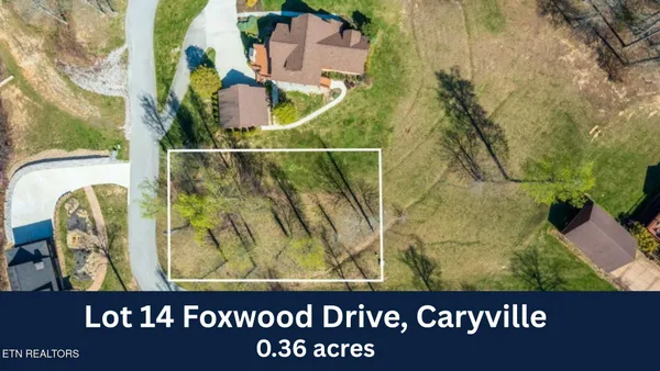 $34,900 | Lot 14 Foxwood Drive, Caryville, TN 37714
