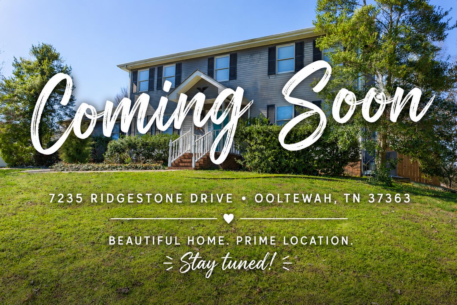 7235 Ridgestone Drive Ooltewah, TN 37363 - Photo 1 of 1 7235 Ridgestone Coming Soon