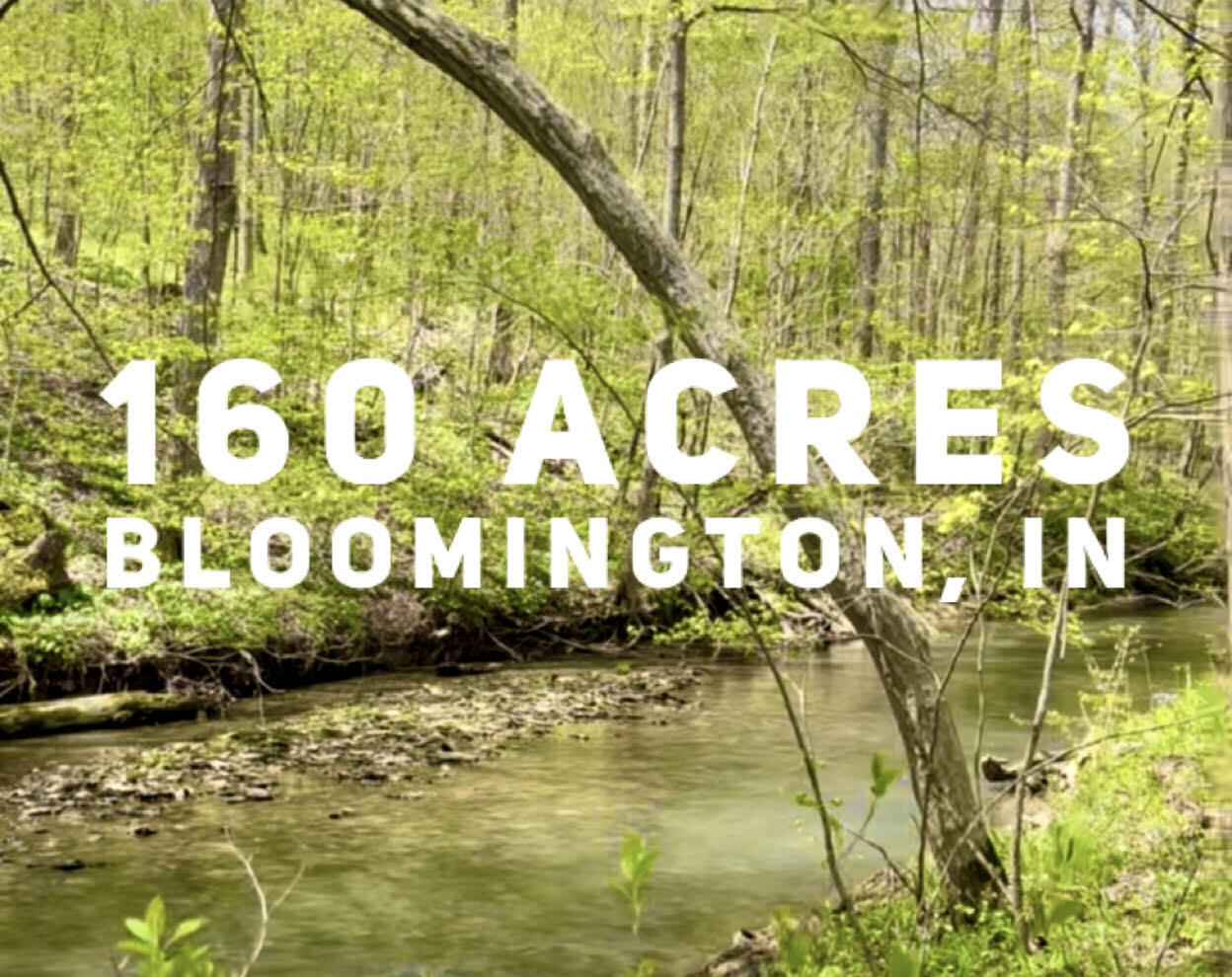 160 ACRES - BLOOMINGTON, INDIANA