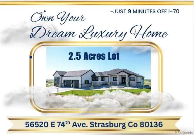 $1,249,999 | 56520 East 74th Drive, Strasburg, CO 80136