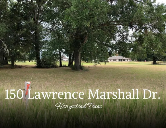 $95,000 | 150 Lawrence Marshall Drive, Hempstead, TX 77445