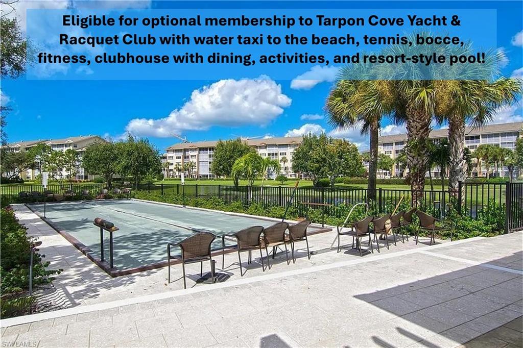 1300 Venetian Way Naples, FL 34110 - Photo 26 of 40 Eligible for optional membership to Tarpon Cove Yacht & Racquet Club with water taxi to the beach, tennis, bocce, fitness, clubhouse with dining, activities, and resort-style pool!