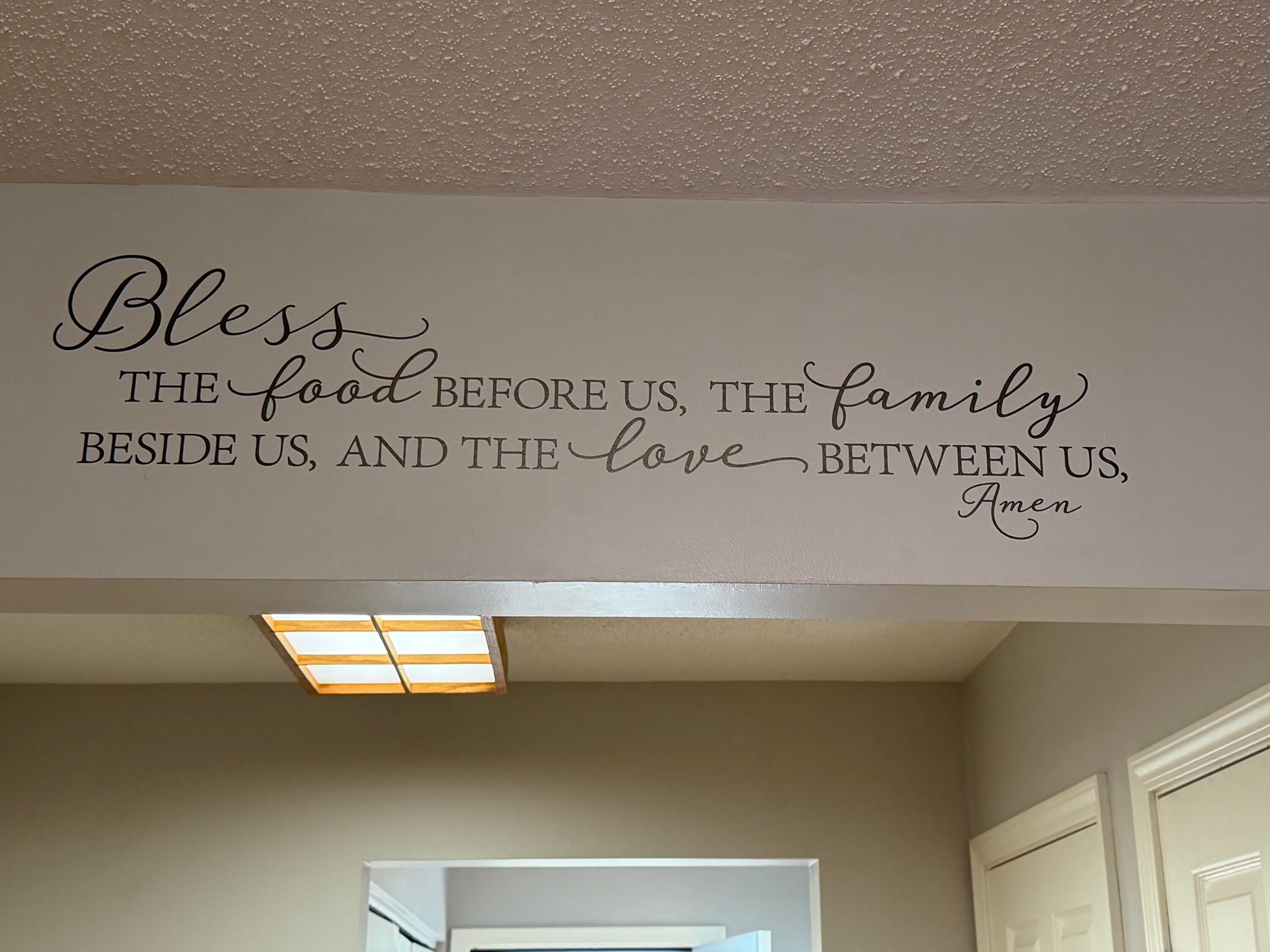 580 Long Rapids Road Alpena, MI 49707 - Photo 13 of 45 "BLESS THE FOOD BEFORE US, THE FAMILY BESIDE US AND THE LOVE BETWEEN US." AMENA