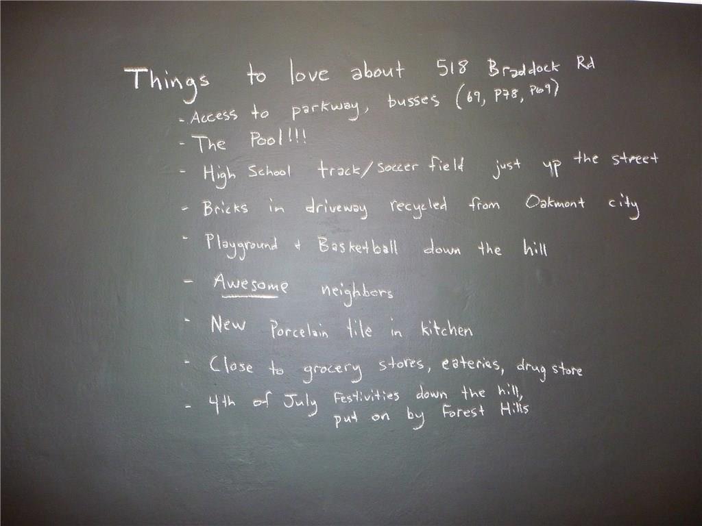 518 Braddock Road Forest Hills, PA 15221 - Photo 14 of 22 Previous Owner's talking points about why they loved their home. BTW: THis fun blackboard can remain in the 3rd bedroom.