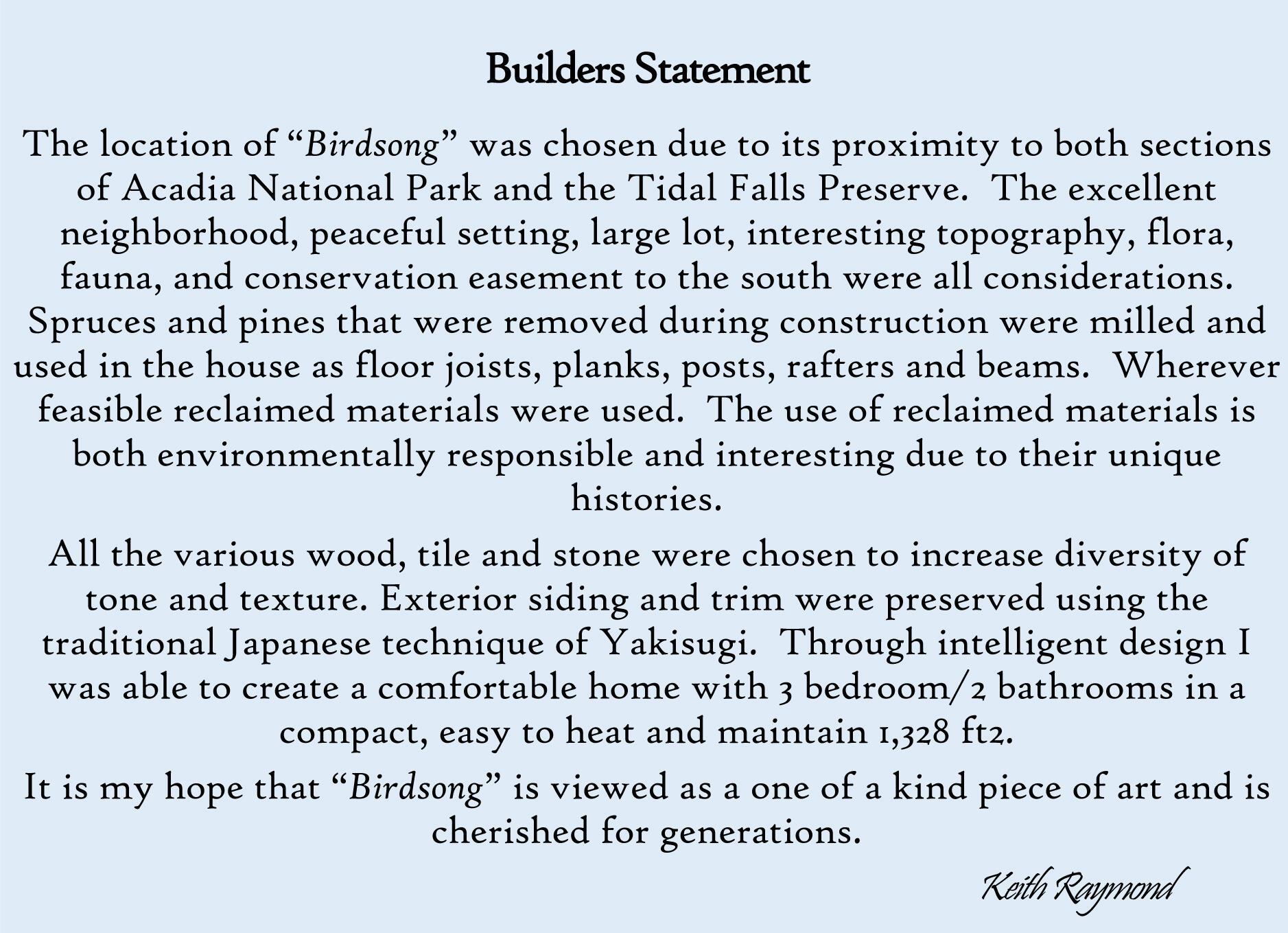 95 Moons Ledges Road Hancock, ME 04640 - Photo 86 of 88 Builder's Statement