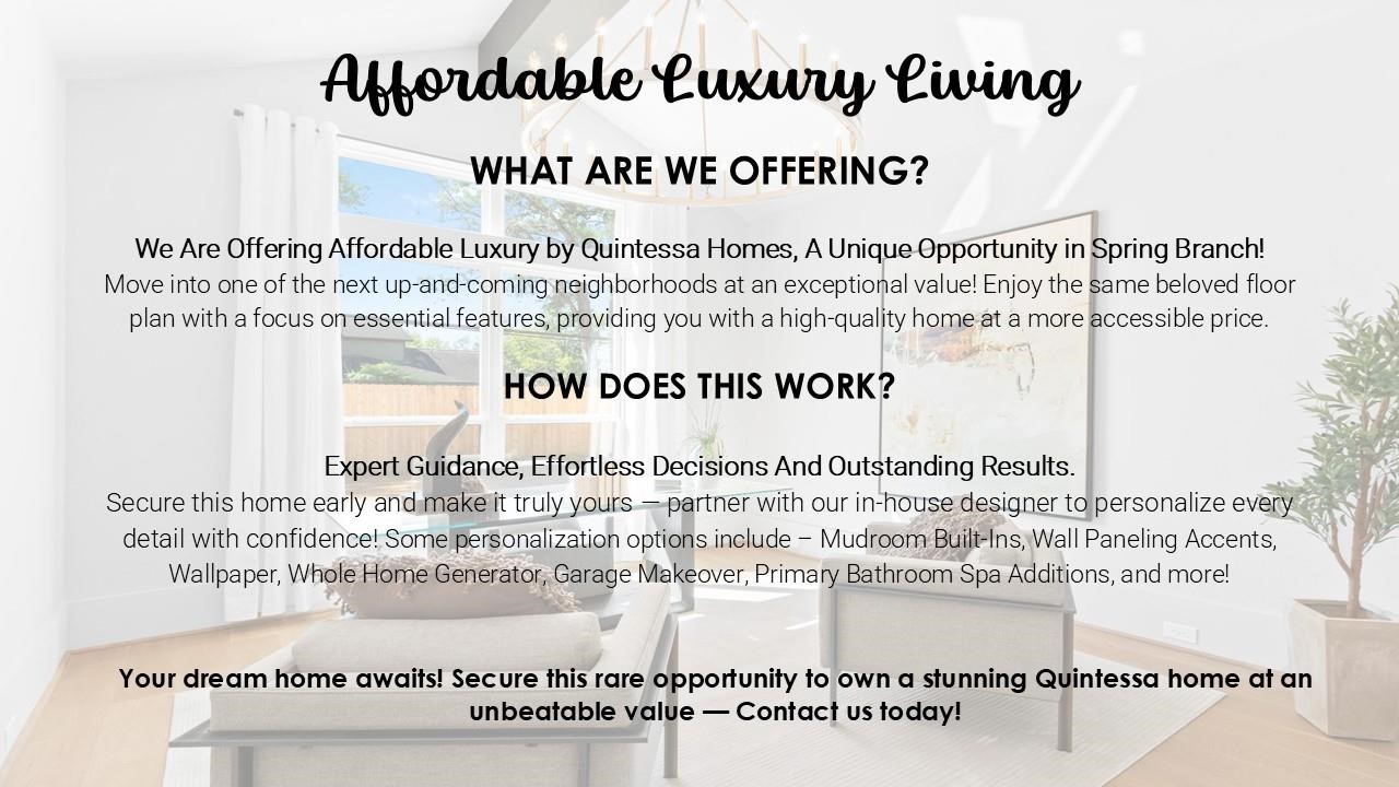 8033 Ridgeview Drive Houston, TX 77055 - Photo 2 of 36 Join early for the opportunity to personalize your home with upgrades that matter most to you and collaborate with our expert designer to select from curated design packages that reflect your unique style—providing flexibility and convenience without the stress of full customization.