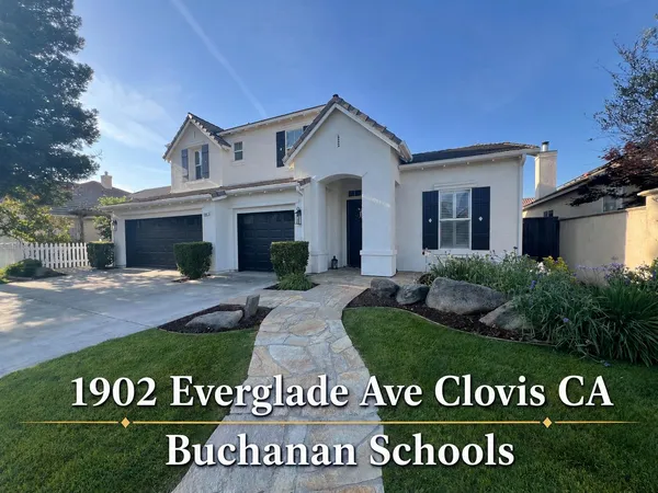 $739,990 | 1902 Everglade Avenue, Clovis, CA 93619
