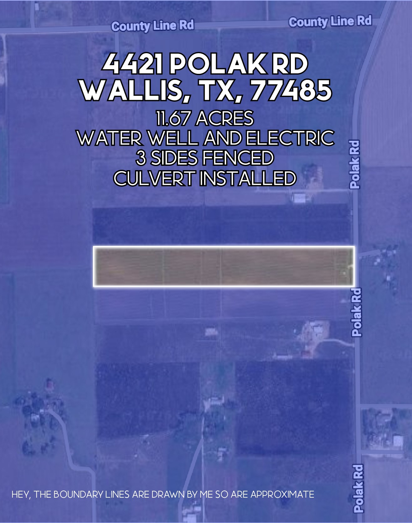 4421 Polak Road Wallis, TX 77485 - Photo 9 of 9 Property Aerial Map. Indicating the property location, dimensions, and existing infrastructure