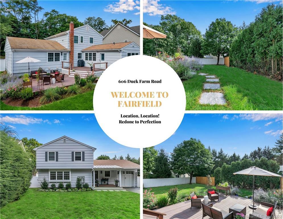 606 Duck Farm Road Fairfield, CT 06824 - Photo 1 of 1 A LITTLE SLICE OF HEAVEN. CENTRALLY LOCATED, LEVEL GORGEOUS REAR YARD, close to open space, parks, schools, train and center of town. Front porch, rear decks, professionally landscaped and fenced rear yard.