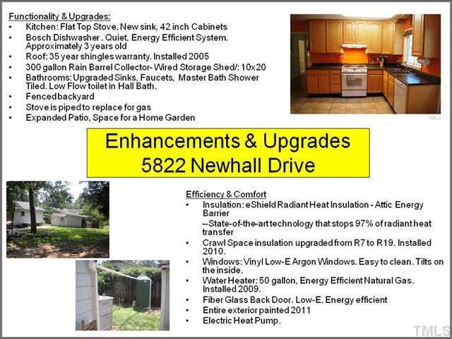 5822 Newhall Road Durham, NC 27713 - Photo 7 of 25 This lovely home offers a lot of Enhancements and Upgrades. Undoubtably, you will enjoy the additional value of this home for years to come. Bring Us An Offer!! Other