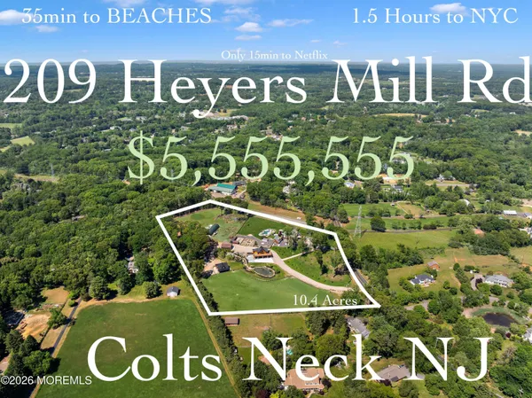 $5,555,555 | 209 Heyers Mill Road, Colts Neck, NJ 07722